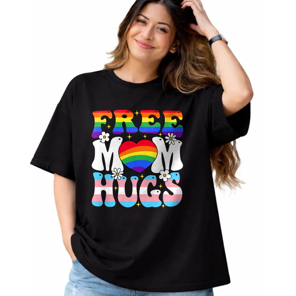 Gift for Mom Shirt, Funny Mom Unisex T-Shirt/Hoodie/Sweatshirt HLT00 - Free Mom Hug Transgender Lesbian Gay LGBT Pride Rainbow Flag T-Shirt