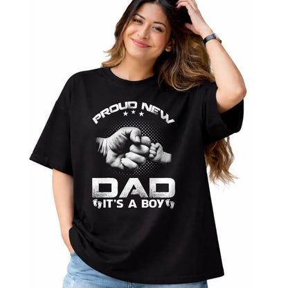 Gift for Dad Shirt, Funny Dad Unisex T-Shirt/Hoodie/Sweatshirt HLT00 – Proud New Dad It_s A Boy T-Shirt