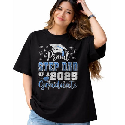 Gift for Dad Shirt, Funny Dad Unisex T-Shirt/Hoodie/Sweatshirt HLT00 – Super Proud Step Dad of 2025 Graduate Awesome Family College T-Shirt