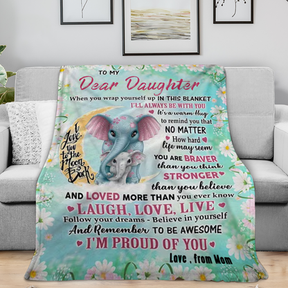 To My Dear Daughter - A Blanket Full Of Love From Mom