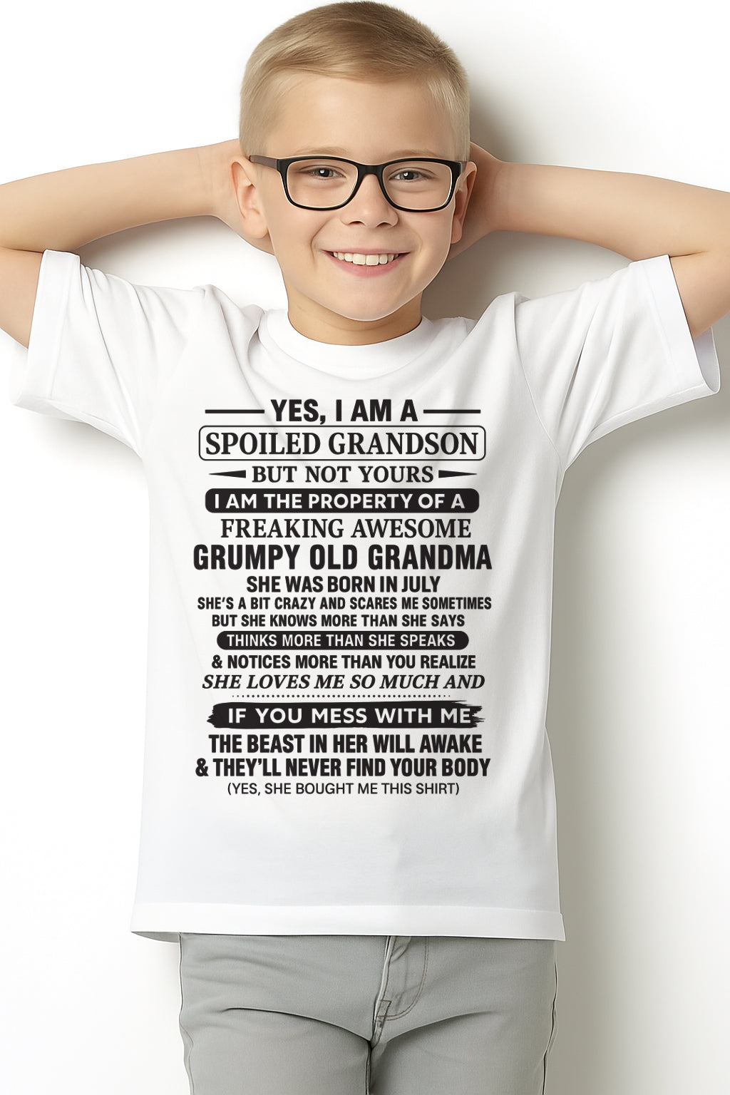 Yes I’m A Stubborn Grandson T-Shirt – Birthday Gift From July Grandma / Woman - HNDS07 (SKU10-171-07)