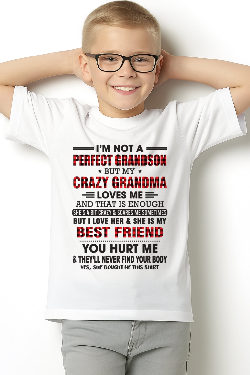 I’m Not A Perfect Grandson T-Shirt – Birthday Gift From Grandma / Woman - MTNN00 (SKU10-167-00)