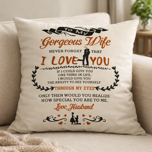 To My Gorgeous Wife Pillow – From Husband, With All My Love
