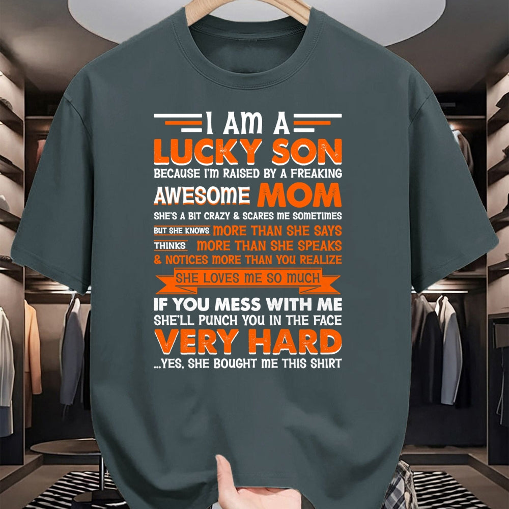 Gift for Mom Shirt, Funny Mom Unisex T-Shirt/Hoodie/Sweatshirt HLT00 - I Am a Lucky Son I'm Raised By a Freaking Awesome Mom Long Sleeve T-Shirt