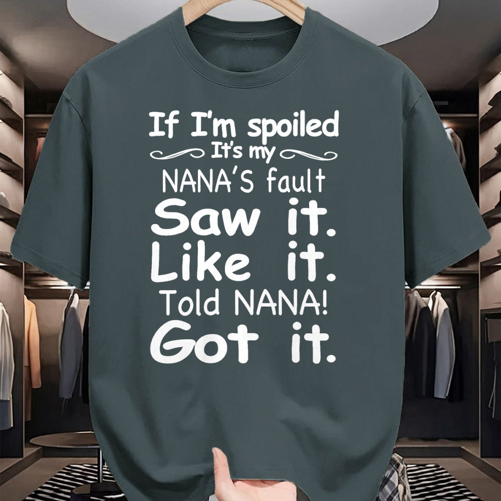 Best Wife Shirt, Wife and Husband Unisex T-Shirt/Hoodie/Sweatshirt HLT00 - If I'm Spoiled It's My Nana's Fault Funny Grandkids Saying T-Shirt