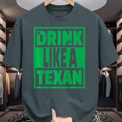 Patrick Day Shirts for Family, Funny Patrick Day shirts, st patrick's day Unisex T-Shirt/Hoodie/Sweatshirt HLT00 - Drink Like A Texan, Texas St Patrick Day