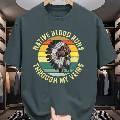 Native American T-Shirts, Vintage Native American Unisex T-Shirt/Hoodie/Sweatshirt HLT00 - Native Blood Runs Through My Veins Blood Indigenous American