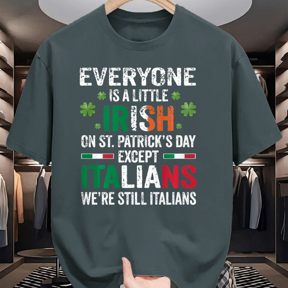 Patrick Day Shirts for Family, Funny Patrick Day shirts, st patrick's day Unisex T-Shirt/Hoodie/Sweatshirt HLT00 - Everyone Is A Little Irish On St Patrick Day Except Italians Long Sleeve T-Shirt
