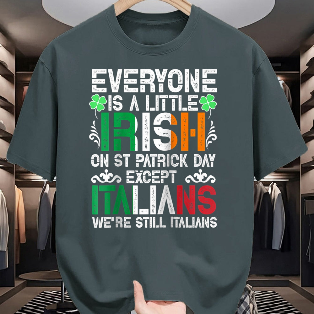 Patrick Day Shirts for Family, Funny Patrick Day shirts, st patrick's day Unisex T-Shirt/Hoodie/Sweatshirt HLT00 - Everyone Is A Little Irish On St Patrick Day Except Italians Raglan Baseball Tee
