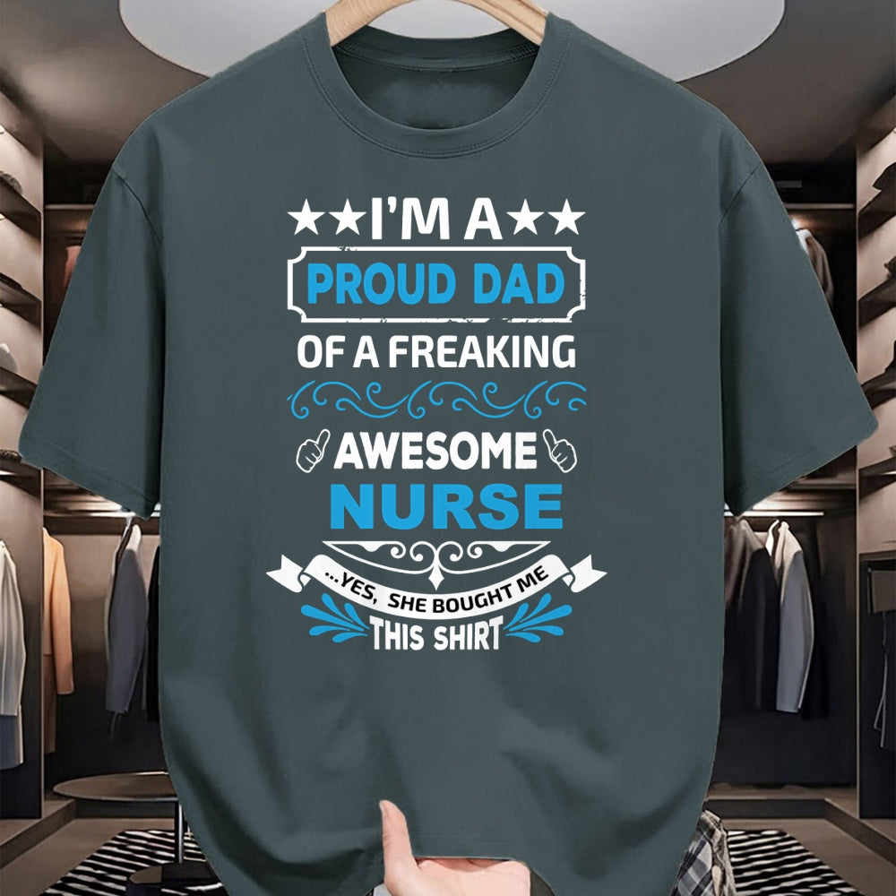 Gift for Dad Shirt, Funny Dad Unisex T-Shirt/Hoodie/Sweatshirt HLT00 – I’m a Proud Dad of a Freaking Awesome Nurse Father_s Long Sleeve T-Shirt