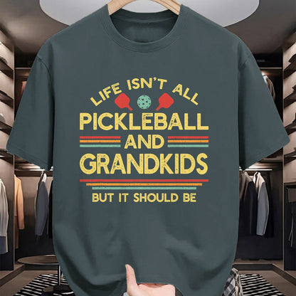 Funny Pickleball Shirt, Pickleball Lover Unisex T-Shirt/Hoodie/Sweatshirt HLT00 - Life Isn't All Pickleball and Grandkids Grandma Grandpa T-Shirt