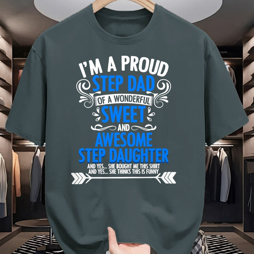 Gift for Dad Shirt, Funny Dad Unisex T-Shirt/Hoodie/Sweatshirt HLT00 – Proud Step Dad Of A Step Daughter Funny Fathers Day Stepdad T-Shirt