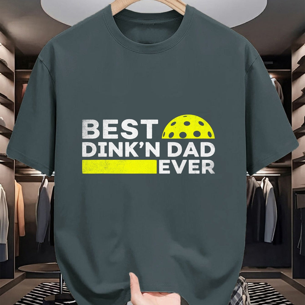 Funny Pickleball Shirt, Pickleball Lover Unisex T-Shirt/Hoodie/Sweatshirt HLT00 - Best Dink'n Dad Ever Funny Pickleball T-Shirt