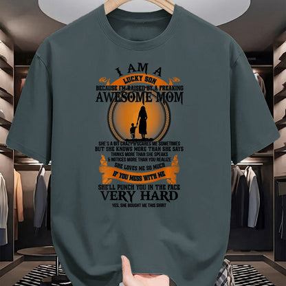 Gift for Mom Shirt, Funny Mom Unisex T-Shirt/Hoodie/Sweatshirt HLT00 - Mens Lucky Son Because I’m Raised By A Freaking Awesome Mom T-Shirt
