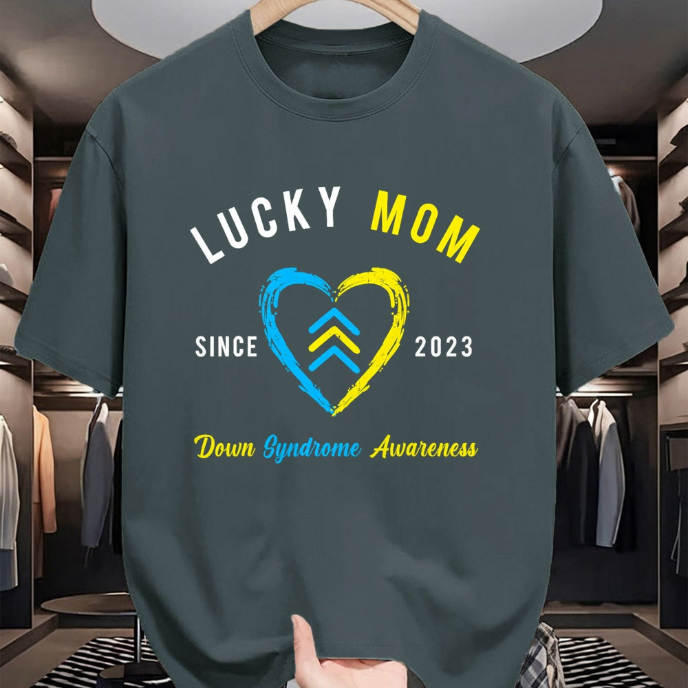 Gift for Mom Shirt, Funny Mom Unisex T-Shirt/Hoodie/Sweatshirt HLT00 - Lucky Mom Down Syndrome Awareness Since 2023 T21 Family T-Shirt
