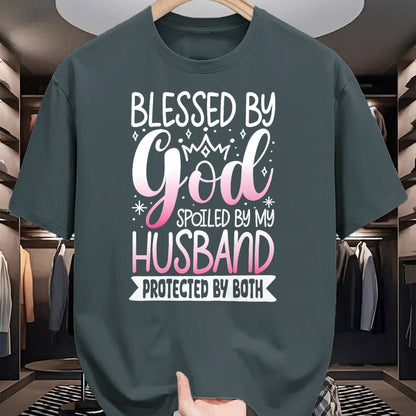 Best Wife Shirt, Wife and Husband Unisex T-Shirt/Hoodie/Sweatshirt HLT00 - Gift for wife T shirt, spoiled wife   Blessed By God Spoiled By My Husband Protected By Both T-Shirt (1)