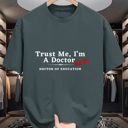 Gift for Dad Shirt, Funny Dad Unisex T-Shirt/Hoodie/Sweatshirt HLT00 – Trust Me I_m a Doctor Doctor of Education Ed.D EdD T-Shirt