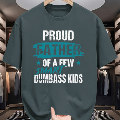 Gift for Dad Shirt, Funny Dad Unisex T-Shirt/Hoodie/Sweatshirt HLT00 – Proud Father of a Few Smart DumbASS Kids Parody Dumbass T-Shirt