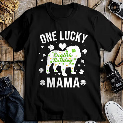 Gift for Mom Shirt, Funny Mom Unisex T-Shirt/Hoodie/Sweatshirt HLT00 - One Lucky Mama Dog Mom English Bulldog St Patricks Day T-Shirt