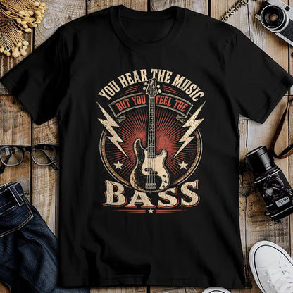 Guitar Lover Shirt, Funny Guitar UnisexT-Shirt/Hoodie/Sweatshirt HLT00 - You Hear The Music But You Feel The Bass Vintage Bass Guitar T-Shirt