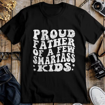 Gift for Dad Shirt, Funny Dad Unisex T-Shirt/Hoodie/Sweatshirt HLT00 – Proud Father Of A Few Smartass Kids proud dad Father_s Day T-Shirt