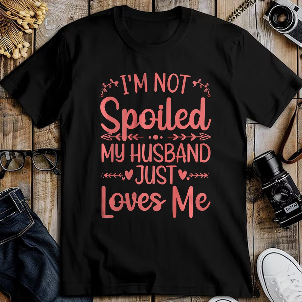 Best Wife Shirt, Wife and Husband Unisex T-Shirt/Hoodie/Sweatshirt HLT00 - Gift for wife T shirt, spoiled wife   Funny Spoiled Wife Art For Women Girls Husband Spoiled Wife Pr (13)