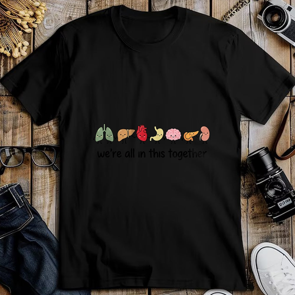 Best Doctor Shirt, Funny Doctor UnisexT-Shirt/Hoodie/Sweatshirt HLT00 - We're All in This Together Cute Anatomy Organs Nurse T-Shirt