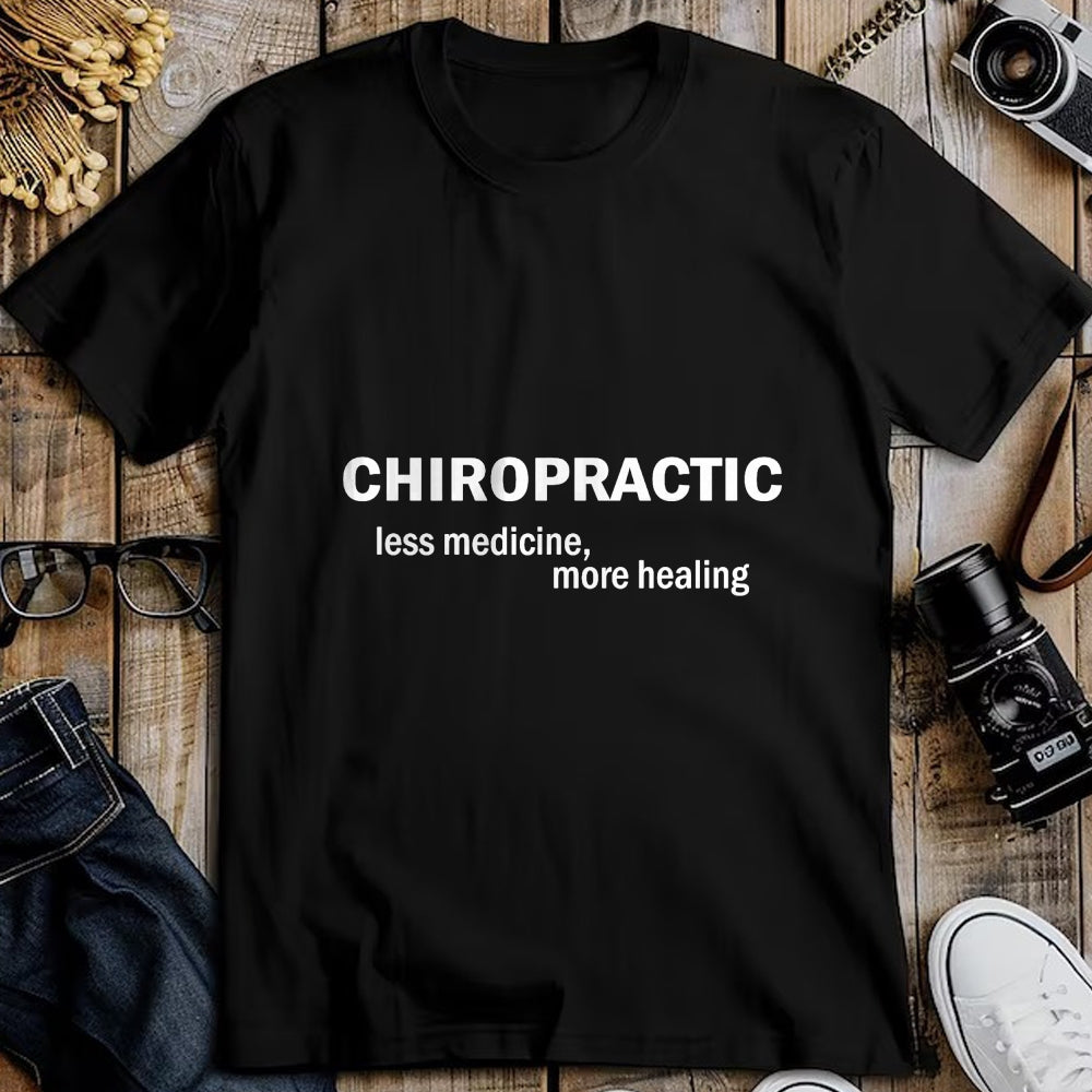 Best Doctor Shirt, Funny Doctor UnisexT-Shirt/Hoodie/Sweatshirt HLT00 - Less medicine more healing funny Chiropractic T-Shirt