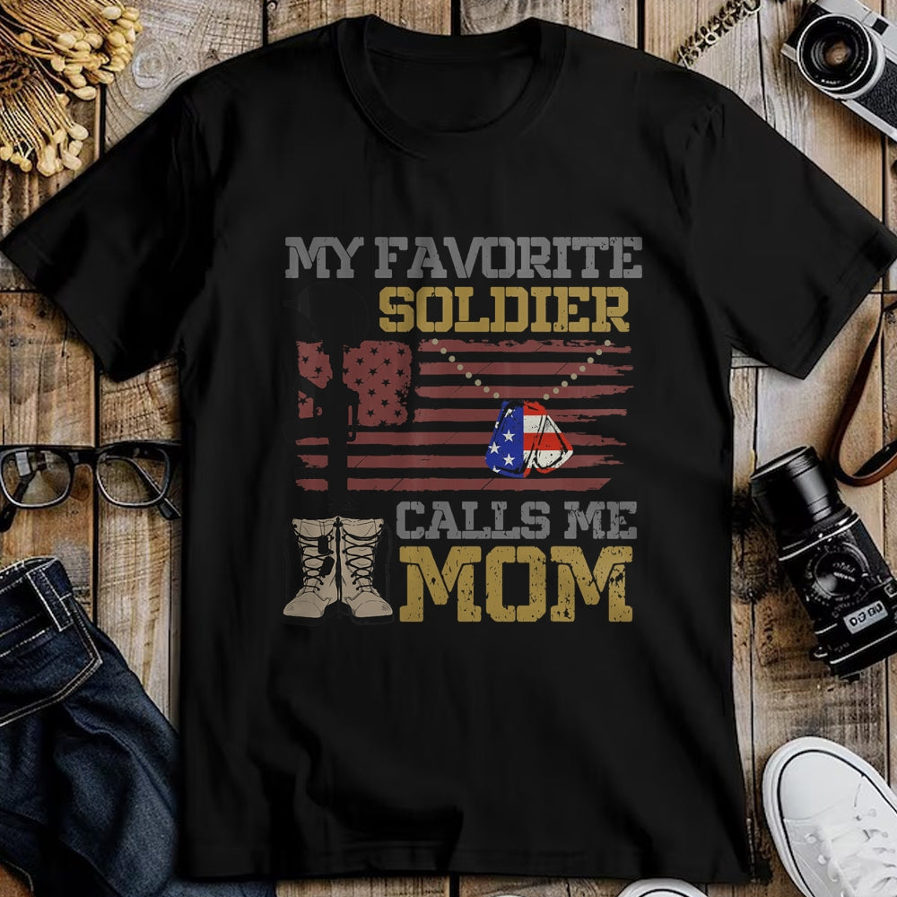 Gift for Mom Shirt, Funny Mom Unisex T-Shirt/Hoodie/Sweatshirt HLT00 - My Favorite Soldier Calls Me Mom Proud Army Mom T-Shirt