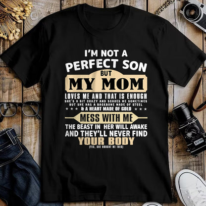 Gift for Mom Shirt, Funny Mom Unisex T-Shirt/Hoodie/Sweatshirt HLT00 - I'm Not a Perfect Son But My Mom Loves Me Mothers Day Men T-Shirt