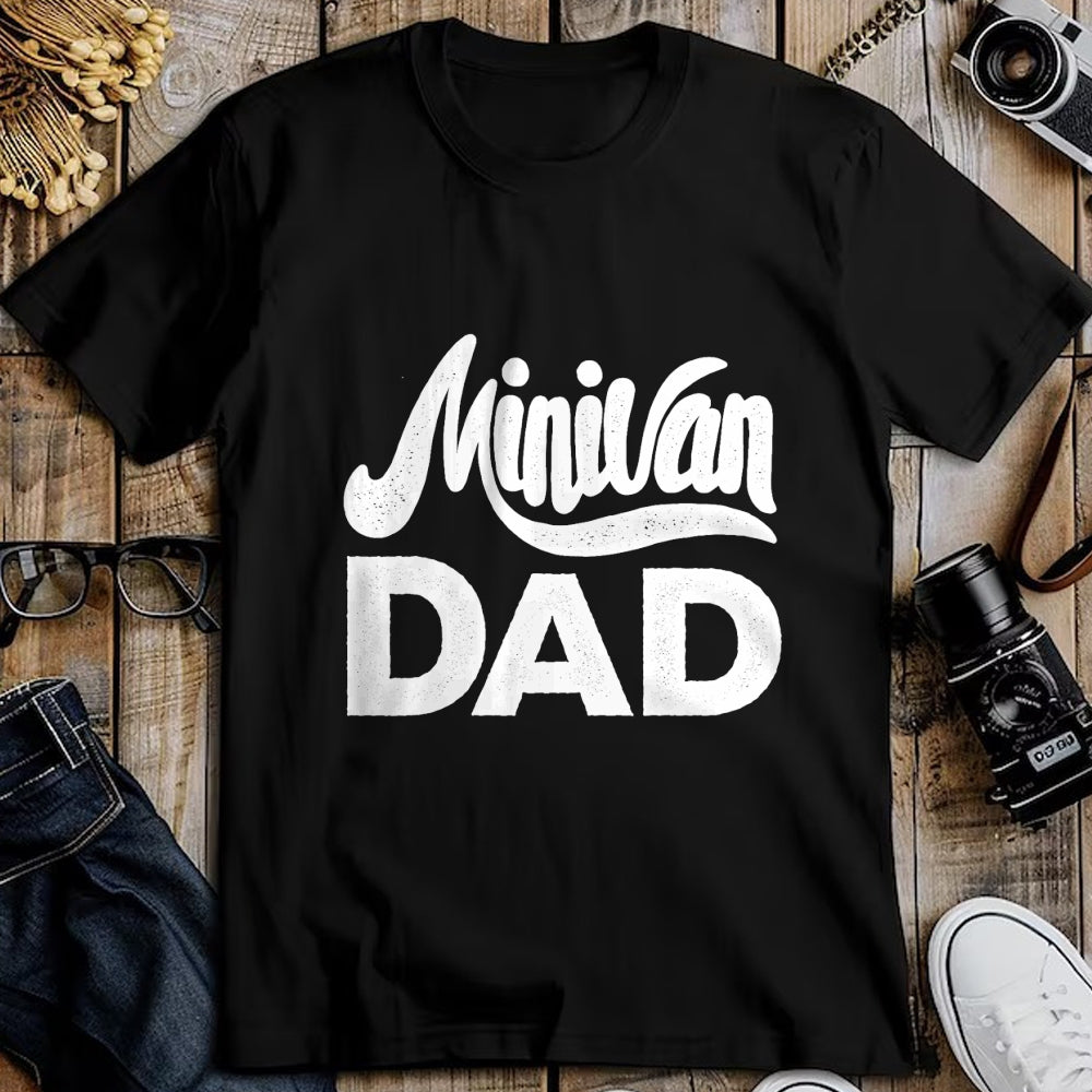 Gift for Dad Shirt, Funny Dad Unisex T-Shirt/Hoodie/Sweatshirt HLT00 – Minivan Dad Mini Van Proud Father Funny Parent Quote Daddy T-Shirt