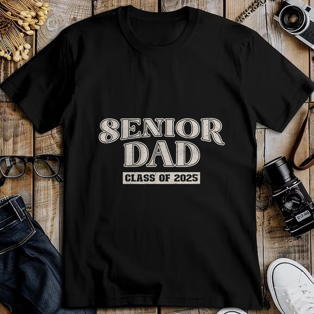 Gift for Dad Shirt, Funny Dad Unisex T-Shirt/Hoodie/Sweatshirt HLT00 – Senior Dad Class of 2025, Proud Papa T-Shirt