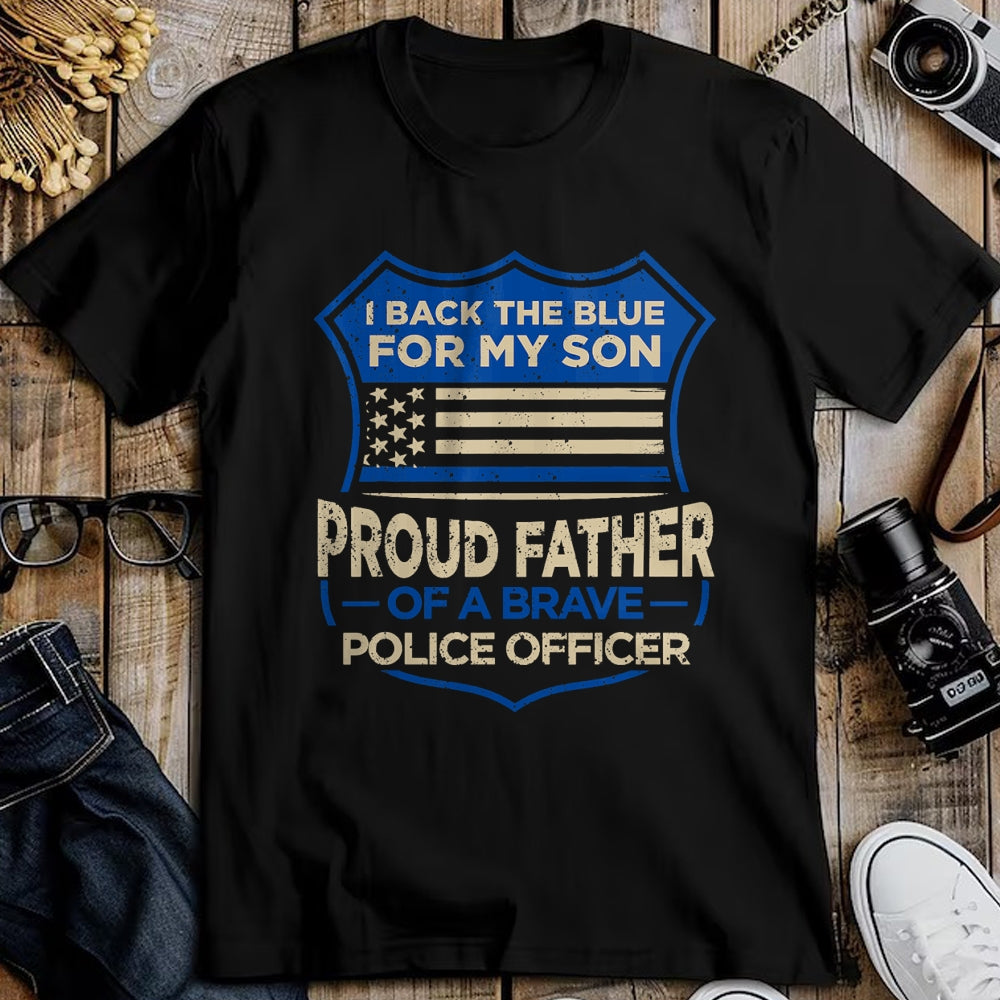 Gift for Dad Shirt, Funny Dad Unisex T-Shirt/Hoodie/Sweatshirt HLT00 – Police Officer I Back The Blue For My Son Proud Father T-Shirt