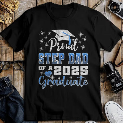 Gift for Dad Shirt, Funny Dad Unisex T-Shirt/Hoodie/Sweatshirt HLT00 – Super Proud Step Dad of 2025 Graduate Awesome Family College T-Shirt