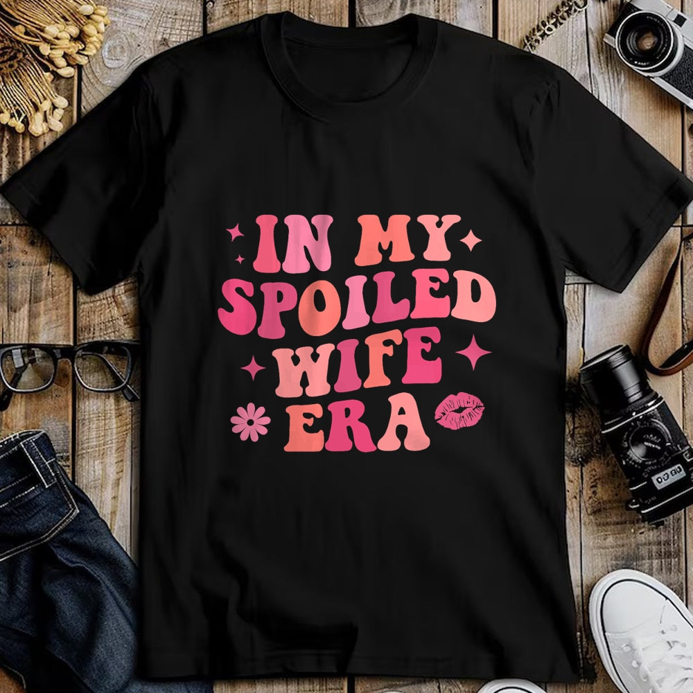 Best Wife Shirt, Wife and Husband Unisex T-Shirt/Hoodie/Sweatshirt HLT00 - Gift for wife T shirt, spoiled wife   In My Spoiled Wife Era Funny Husband T-Shirt