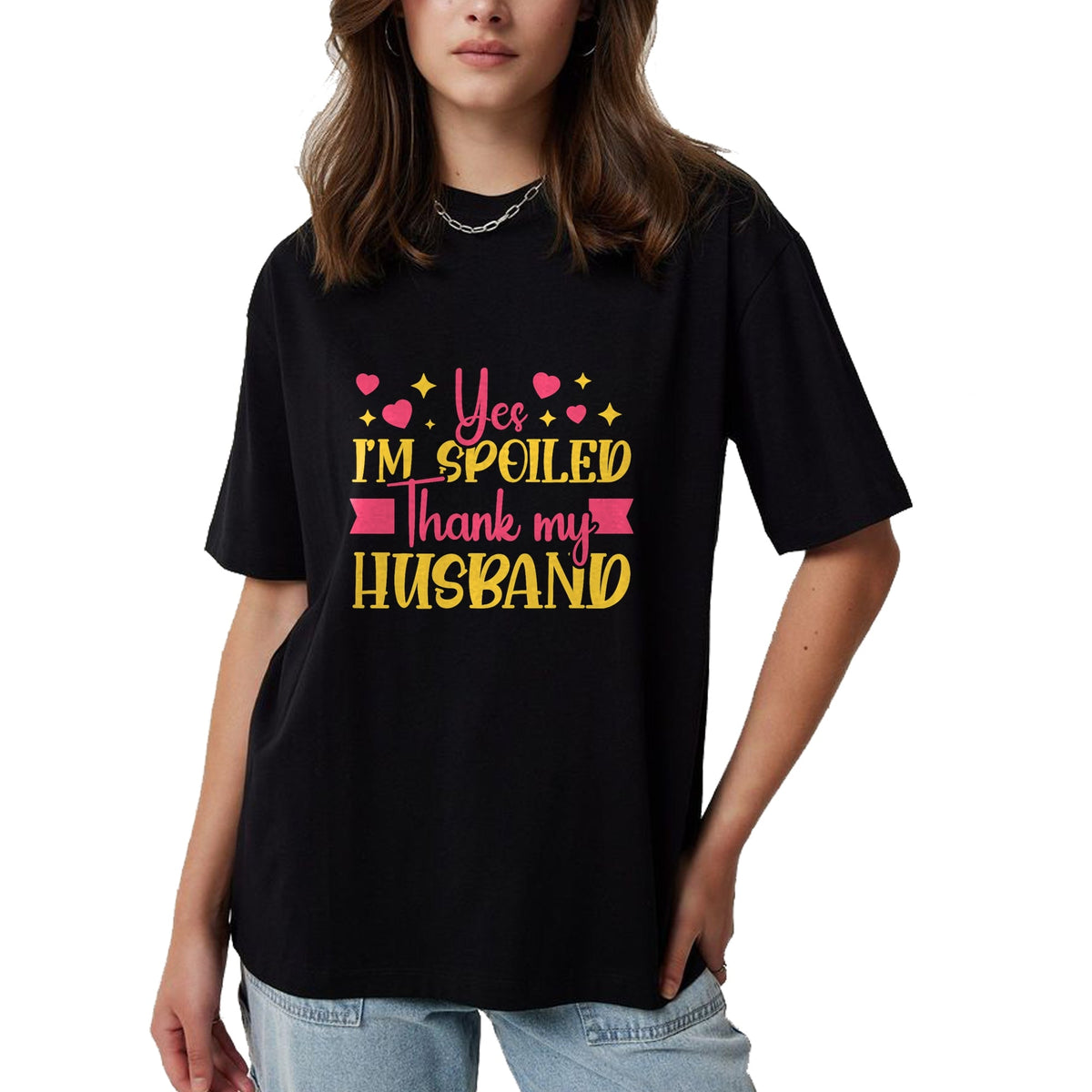 Best Wife Shirt, Wife and Husband Unisex T-Shirt/Hoodie/Sweatshirt HLT00 - Gift for wife T shirt, spoiled wife   Funny Wife I’M Spoiled Thank My Husband Spoiled Wife T-Shirt (3)