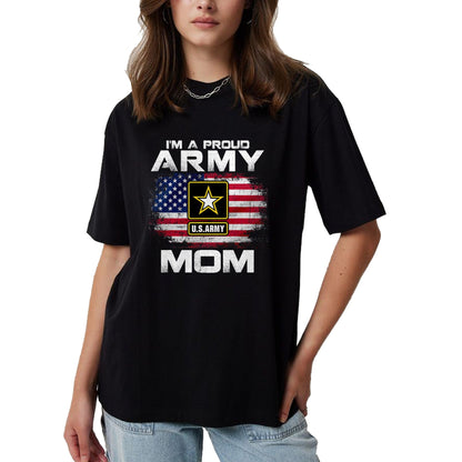 Gift for Mom Shirt, Funny Mom Unisex T-Shirt/Hoodie/Sweatshirt HLT00 - I'm A Proud Army Mom With American Flag For Veteran Gift T-Shirt