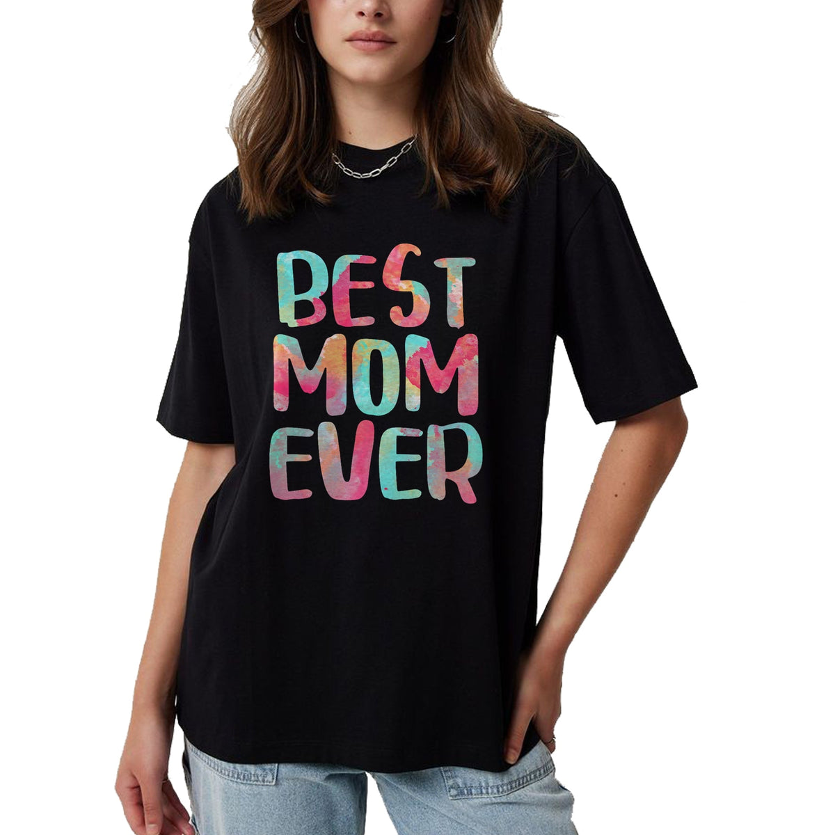 Gift for Mom Shirt, Funny Mom Unisex T-Shirt/Hoodie/Sweatshirt HLT00 - Best Mom Ever T-Shirt Mother_s Day Shirt T-Shirt