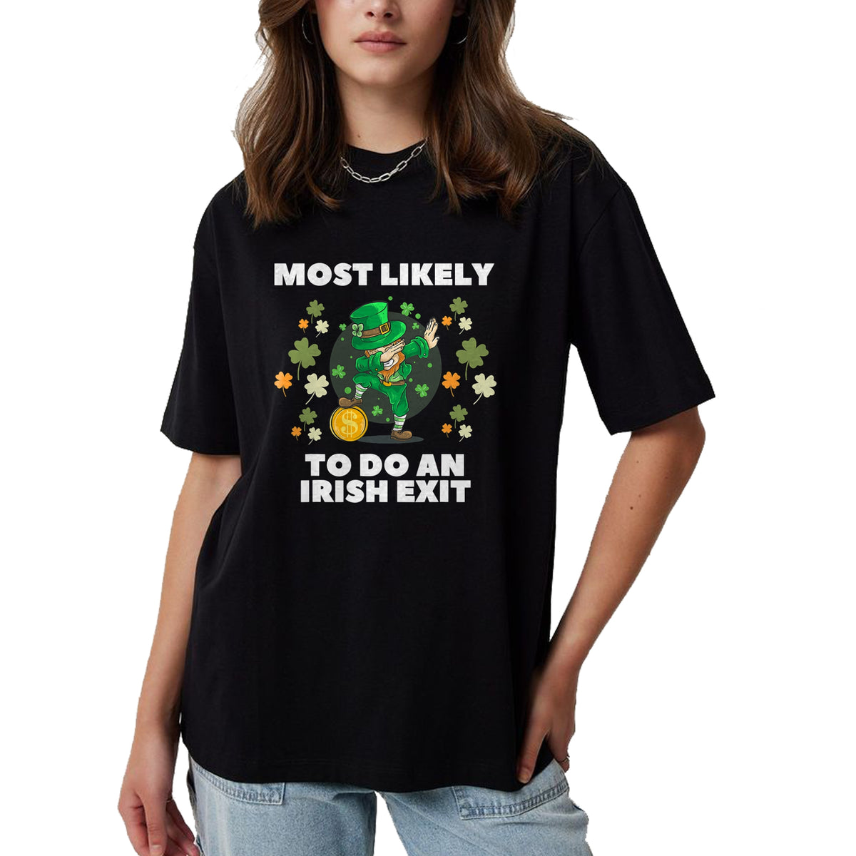 Patrick Day Shirts for Family, Funny Patrick Day shirts, st patrick's day Unisex T-Shirt/Hoodie/Sweatshirt HLT00 - Most Likely To Do An Irish Exit Cute Dabbing St Patrick day T-Shirt
