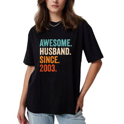 Best Wife Shirt, Wife and Husband Unisex T-Shirt/Hoodie/Sweatshirt HLT00 - Awesome Husband Since 2003 21st wedding anniversary 21 years T-Shirt