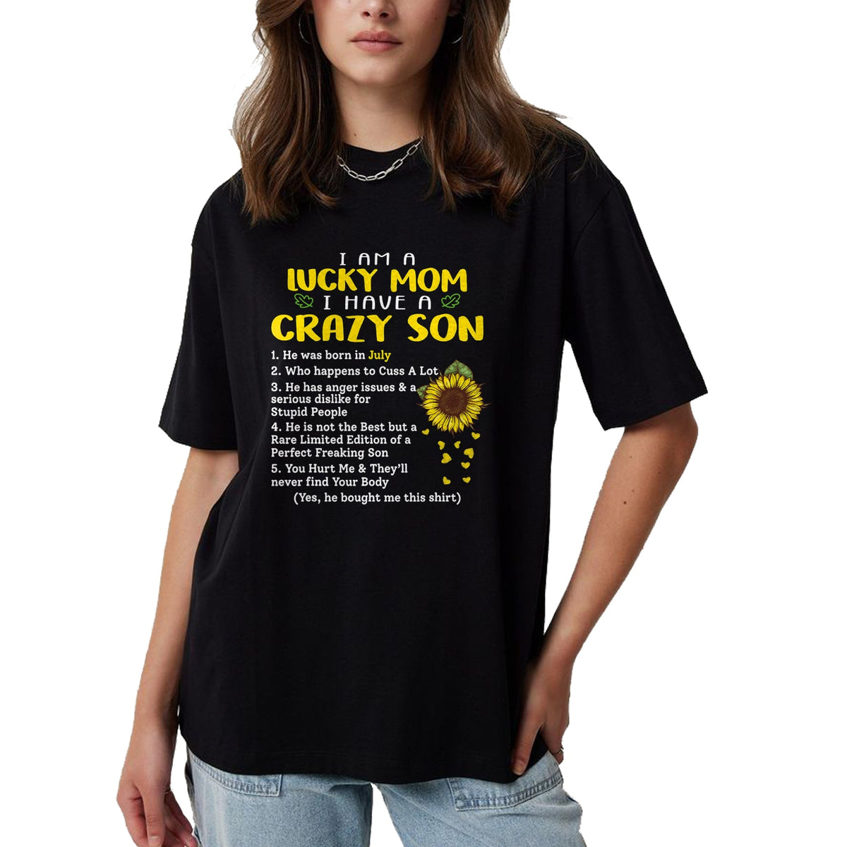 Gift for Mom Shirt, Funny Mom Unisex T-Shirt/Hoodie/Sweatshirt HLT00 - I am a lucky mom i have a crazy son he was born in july T-Shirt