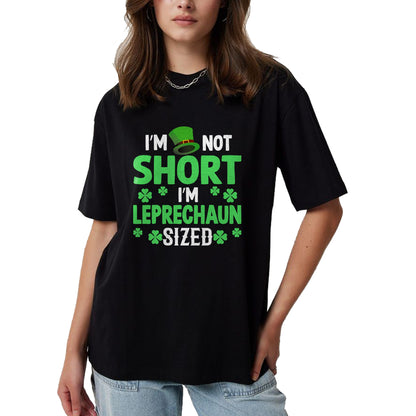 Patrick Day Shirts for Family, Funny Patrick Day shirts, st patrick's day Unisex T-Shirt/Hoodie/Sweatshirt HLT00 - I_m not short I_m leprechaun sized happy saint Patrick day T-Shirt