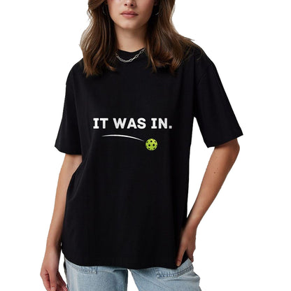 Funny Pickleball Shirt, Pickleball Lover Unisex T-Shirt/Hoodie/Sweatshirt HLT00 - It was in Funny Pickleball Player Paddleball Lover T-Shirt