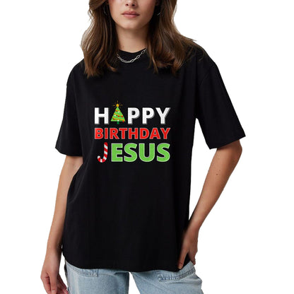 Christian Tee, Christian Faith Unisex T-Shirt/Hoodie/Sweatshirt HLT00 - Happy Birthday Jesus Funny Christian Christmas T-Shirt