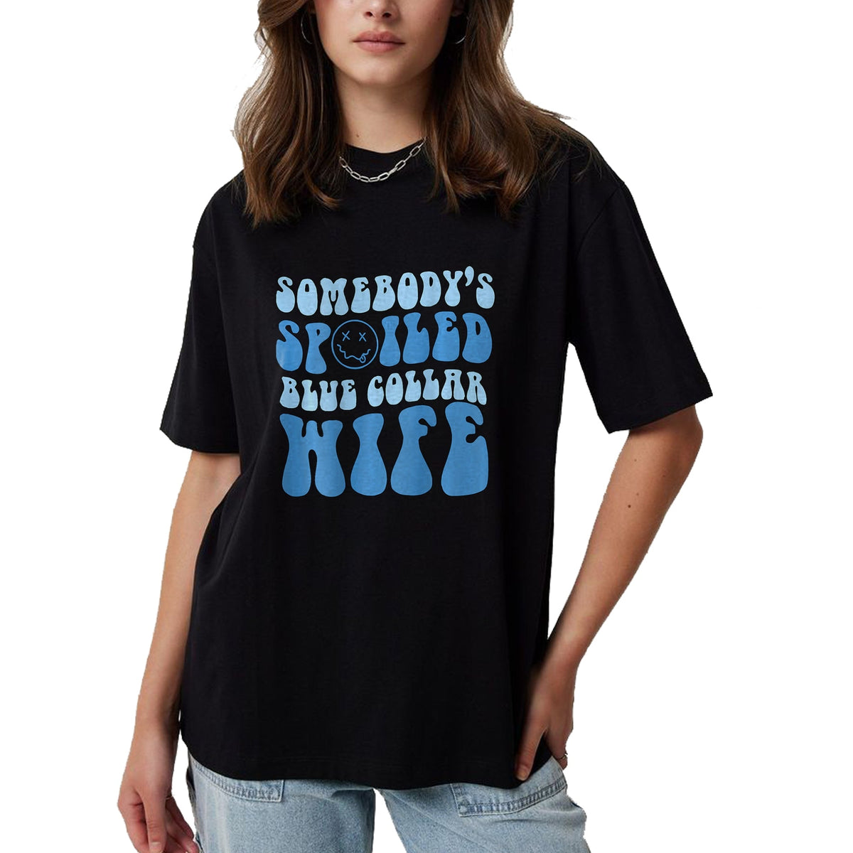 Best Wife Shirt, Wife and Husband Unisex T-Shirt/Hoodie/Sweatshirt HLT00 - Gift for wife T shirt, spoiled wife   Somebodys Spoiled Blue Collar Wife Groovy Mother's Day T-Shirt (1)