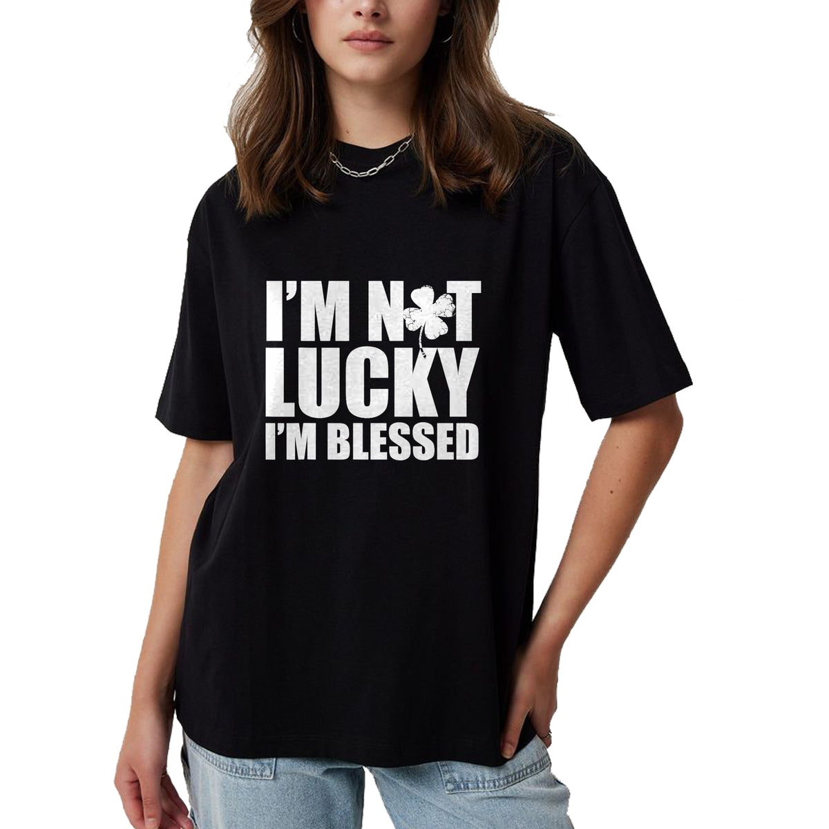 Patrick Day Shirts for Family, Funny Patrick Day shirts, st patrick's day Unisex T-Shirt/Hoodie/Sweatshirt HLT00 - I_m Not Lucky I_m Blessed Saint Patrick Day Irish T-Shirt