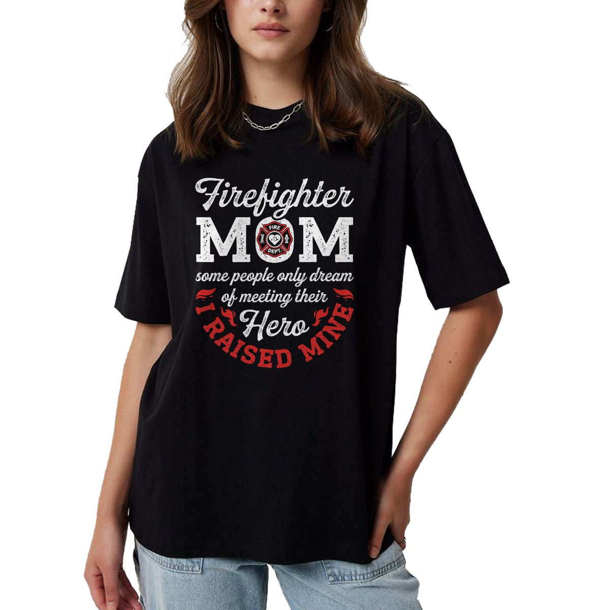 Gift for Mom Shirt, Funny Mom Unisex T-Shirt/Hoodie/Sweatshirt HLT00 - Firefighter Mom Firewoman Proud Moms Mother_s Day Vintage T-Shirt