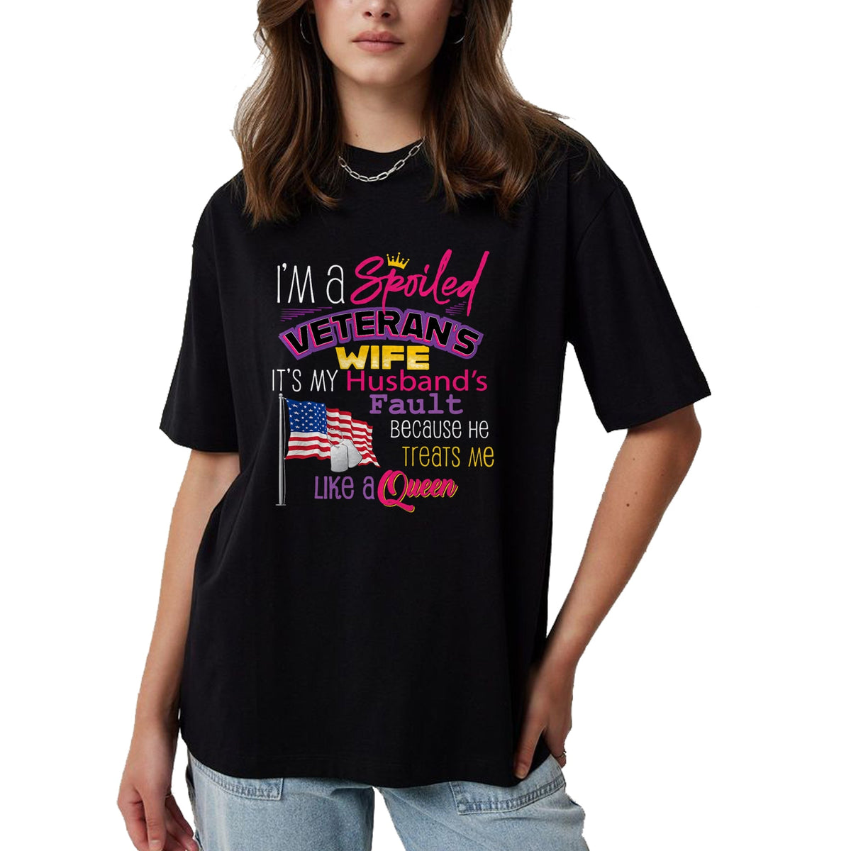 Best Wife Shirt, Wife and Husband Unisex T-Shirt/Hoodie/Sweatshirt HLT00 - Gift for wife T shirt, spoiled wife   I'm A Spoiled Veteran's Wife It's My Husband's Fault T-Shirt