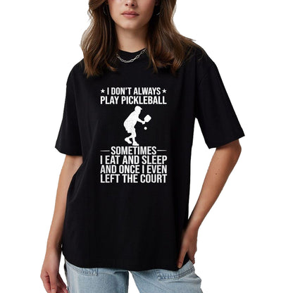 Funny Pickleball Shirt, Pickleball Lover Unisex T-Shirt/Hoodie/Sweatshirt HLT00 - Cool Pickleball for Men Women Play Paddle Pickleball Lovers T-Shirt, Men, Black, 4X-Large