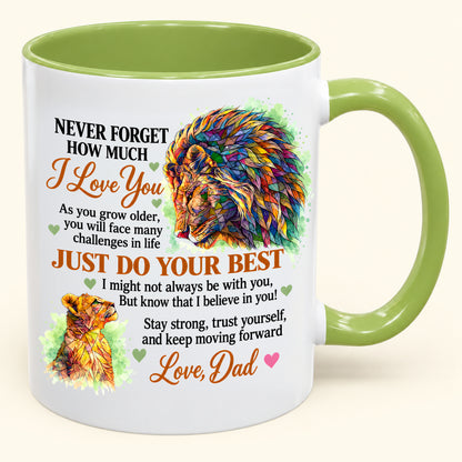 Never Forget How Much I Love You – Funny Christmas 2026 – Gift Accent Coffee Mug - From Mom - MTNN00 (SKU2610-384)